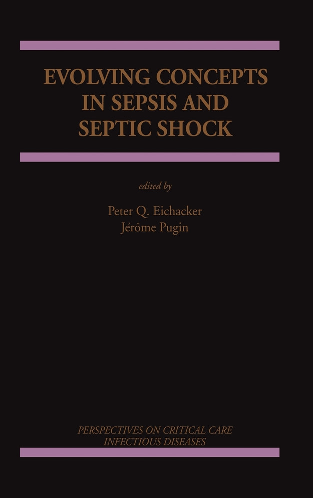 Evolving Concepts in Sepsis and Septic Shock