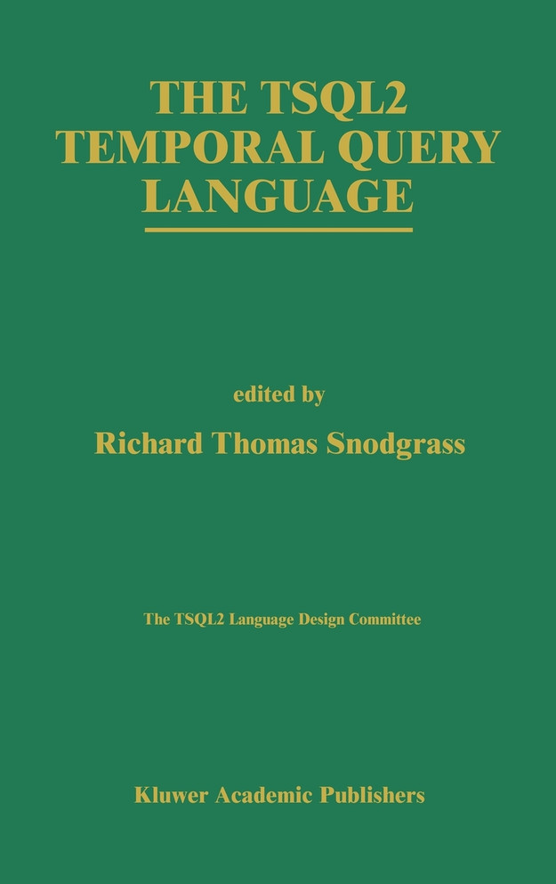 The Tsql2 Temporal Query Language