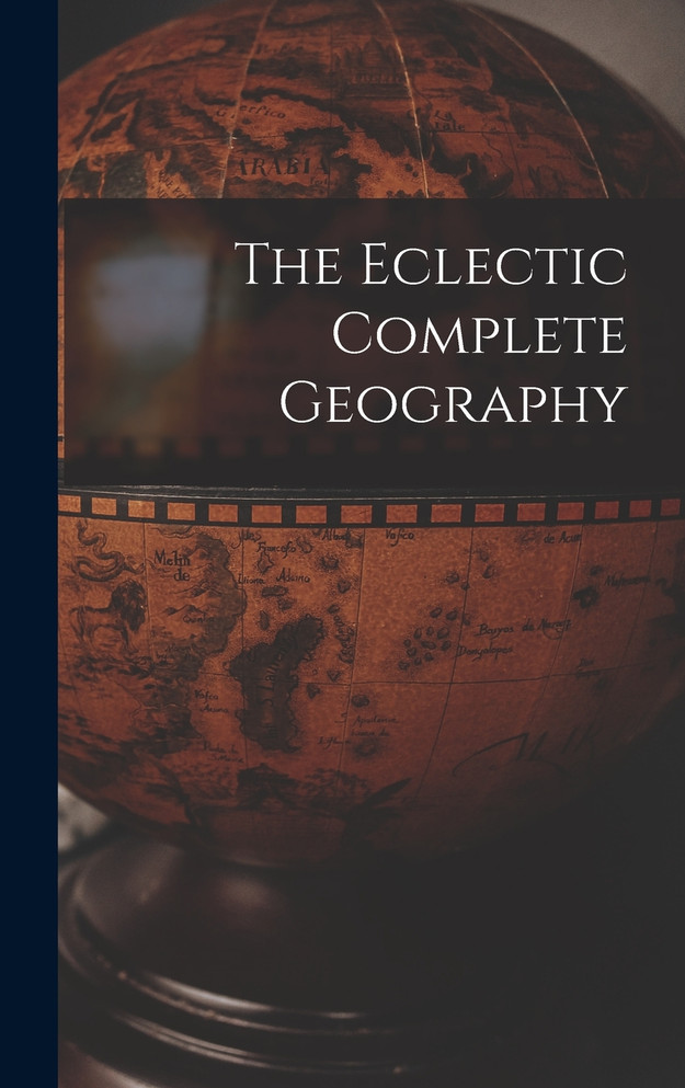 The Eclectic Complete Geography