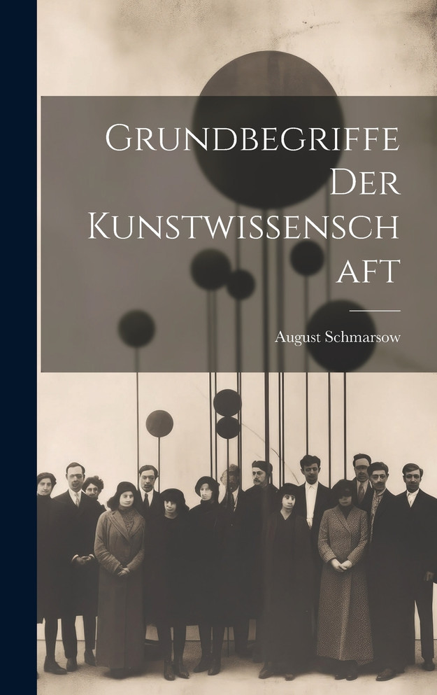 Grundbegriffe der Kunstwissenschaft