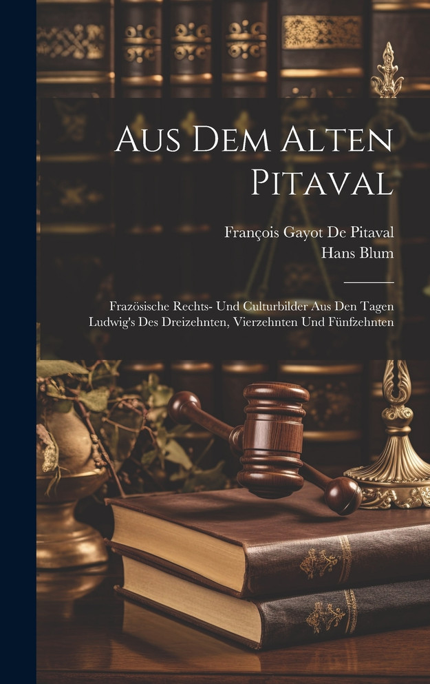 Aus Dem Alten Pitaval
