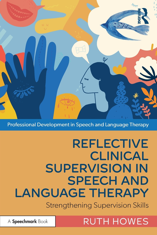 Reflective Clinical Supervision in Speech and Language Therapy