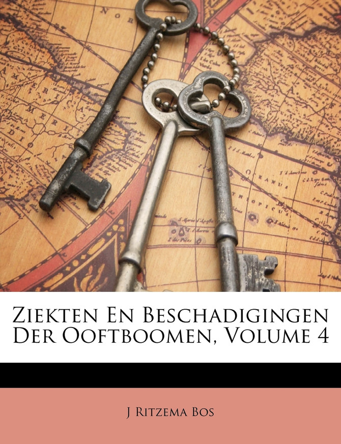 Ziekten En Beschadigingen Der Ooftboomen, Volume 4