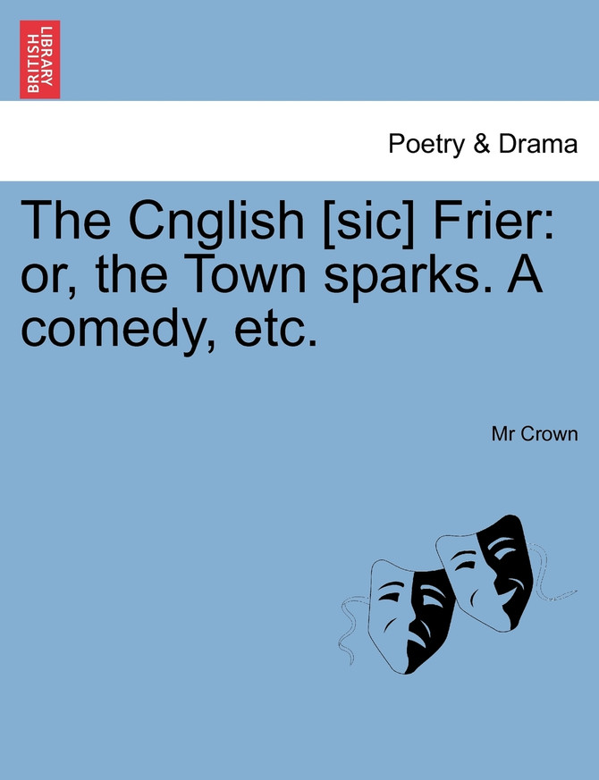 The Cnglish [sic] Frier