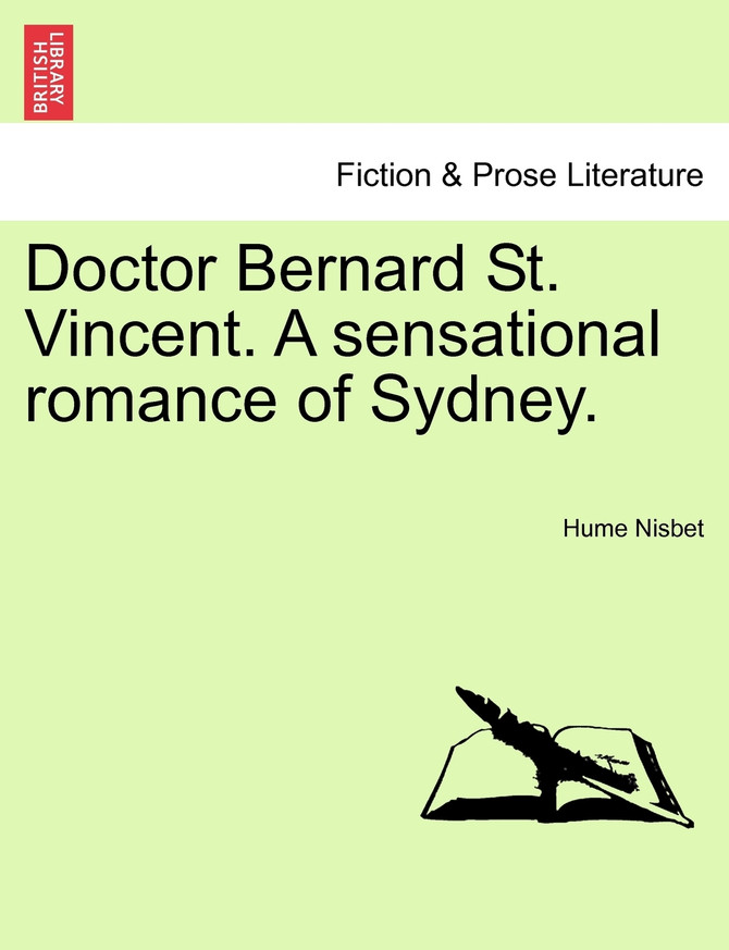 Doctor Bernard St. Vincent. A sensational romance of Sydney.