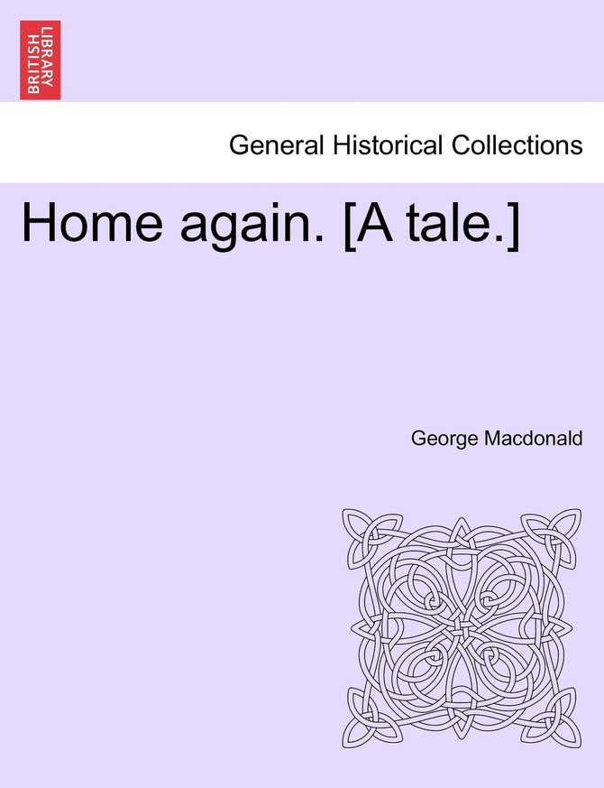 Home again. [A tale.]