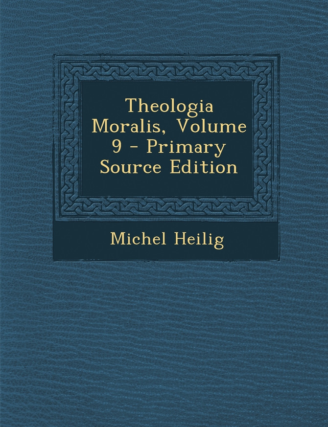 Theologia Moralis, Volume 9