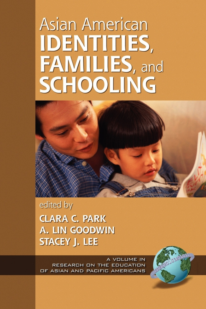 Asian American Identities, Families, and Schooling (PB)