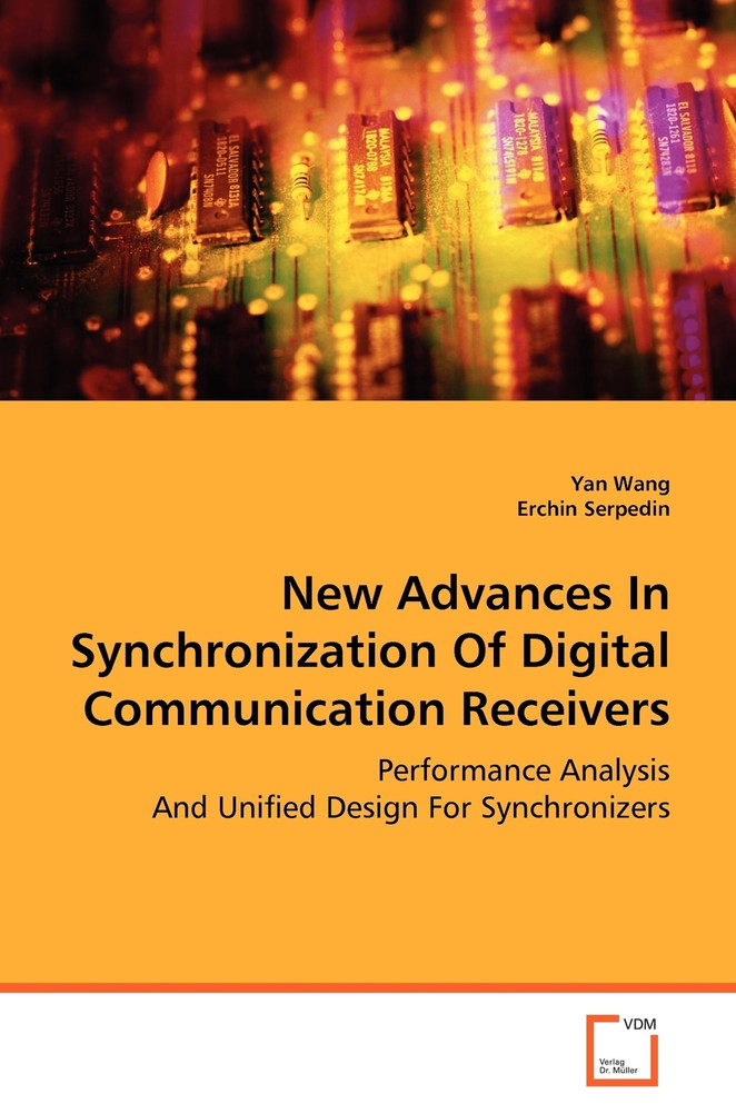 New Advances In Synchronization Of Digital Communication Receivers