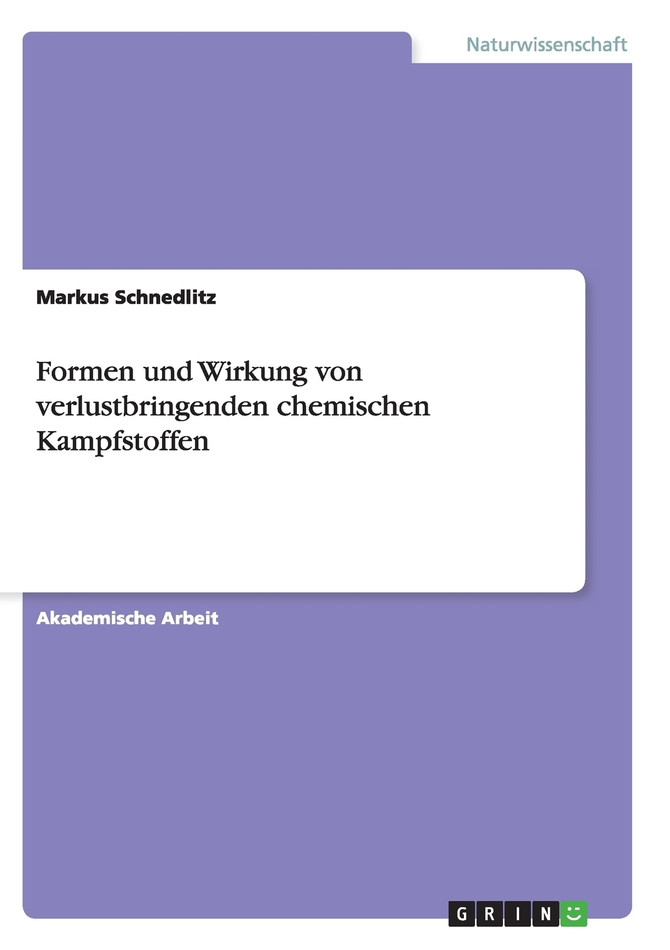 Formen und Wirkung von verlustbringenden chemischen Kampfstoffen