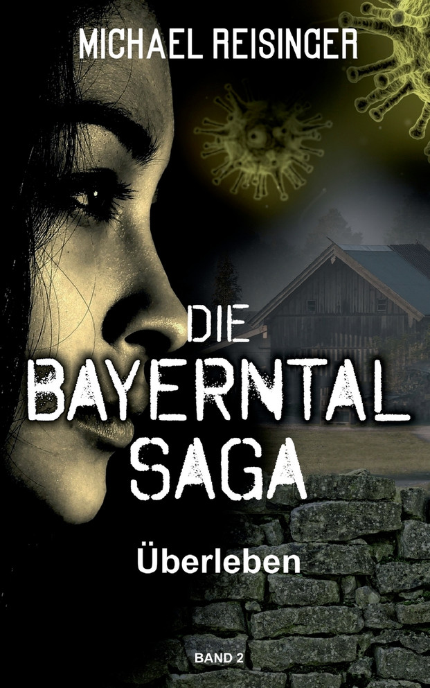 Die Bayerntal Saga