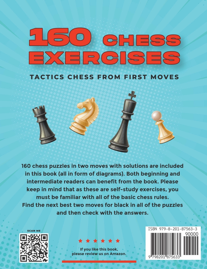 160 Chess Exercises for Beginners and Intermediate Players in Two Moves, Part 6