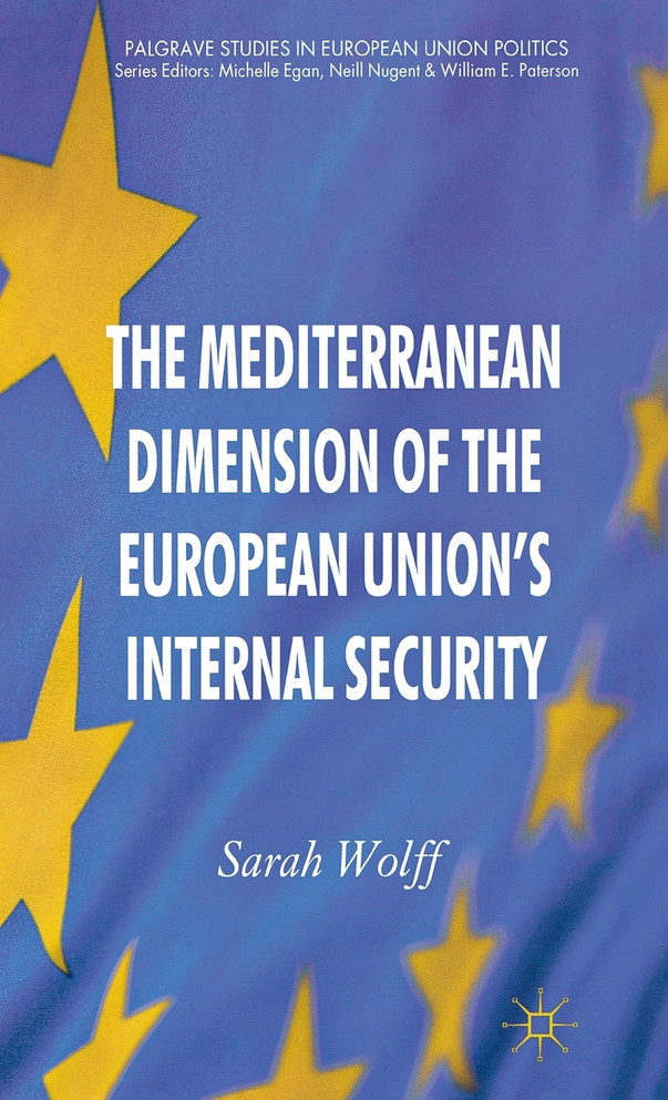 The Mediterranean Dimension of the European Union's Internal Security