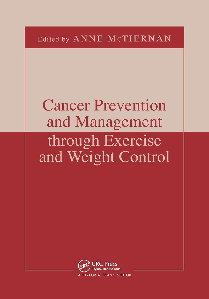 Cancer Prevention and Management through Exercise and Weight Control