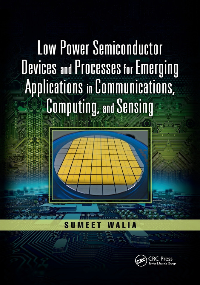 Low Power Semiconductor Devices and Processes for Emerging Applications in Communications, Computing, and Sensing
