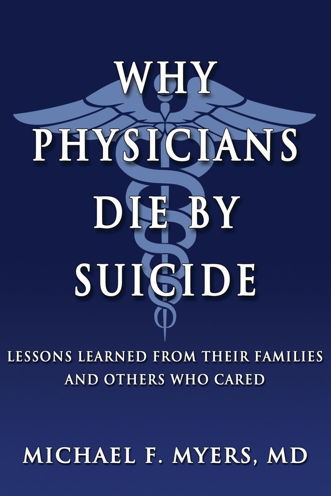 Why Physicians Die by Suicide