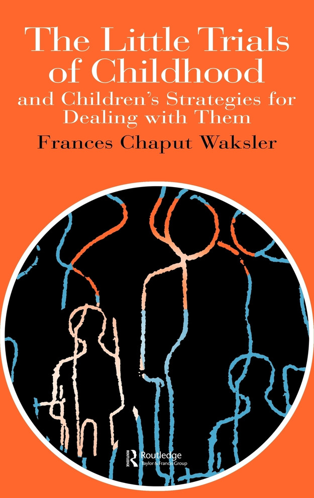 The Little Trials Of Childhood