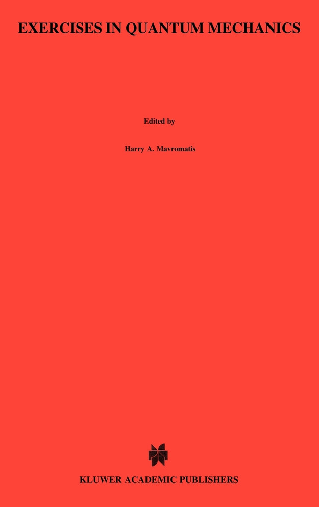 Exercises in Quantum Mechanics