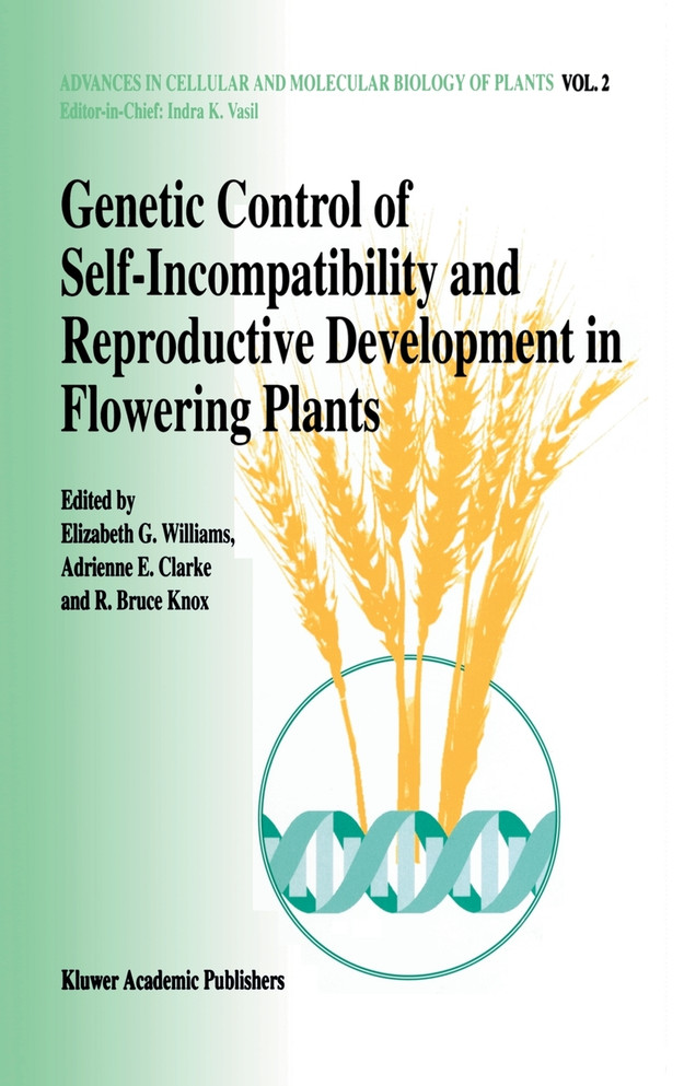 Genetic Control of Self-Incompatibility and Reproductive Development in Flowering Plants