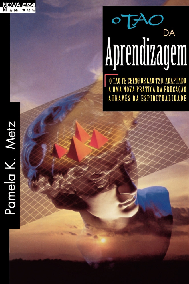 O Tao Da Aprendizagem = The Tao of Learning