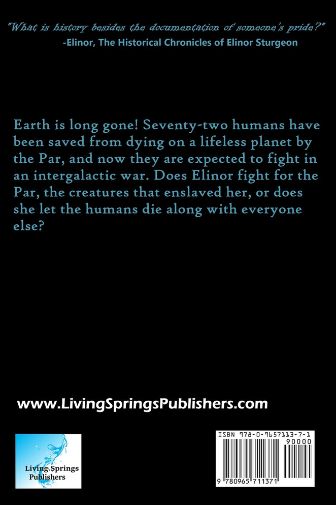 The Historical Chronicles of Elinor Sturgeon and the Last Human Colony