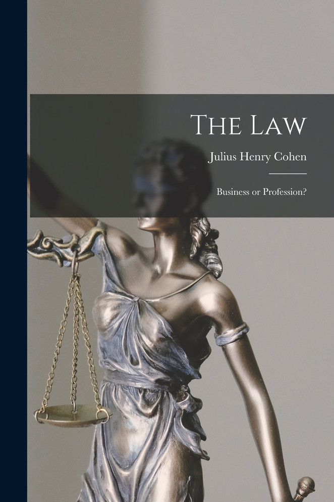 The Law; Business or Profession?