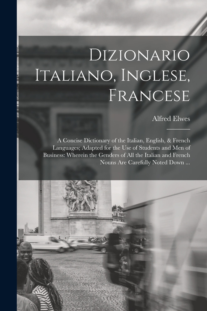 Dizionario Italiano, Inglese, Francese