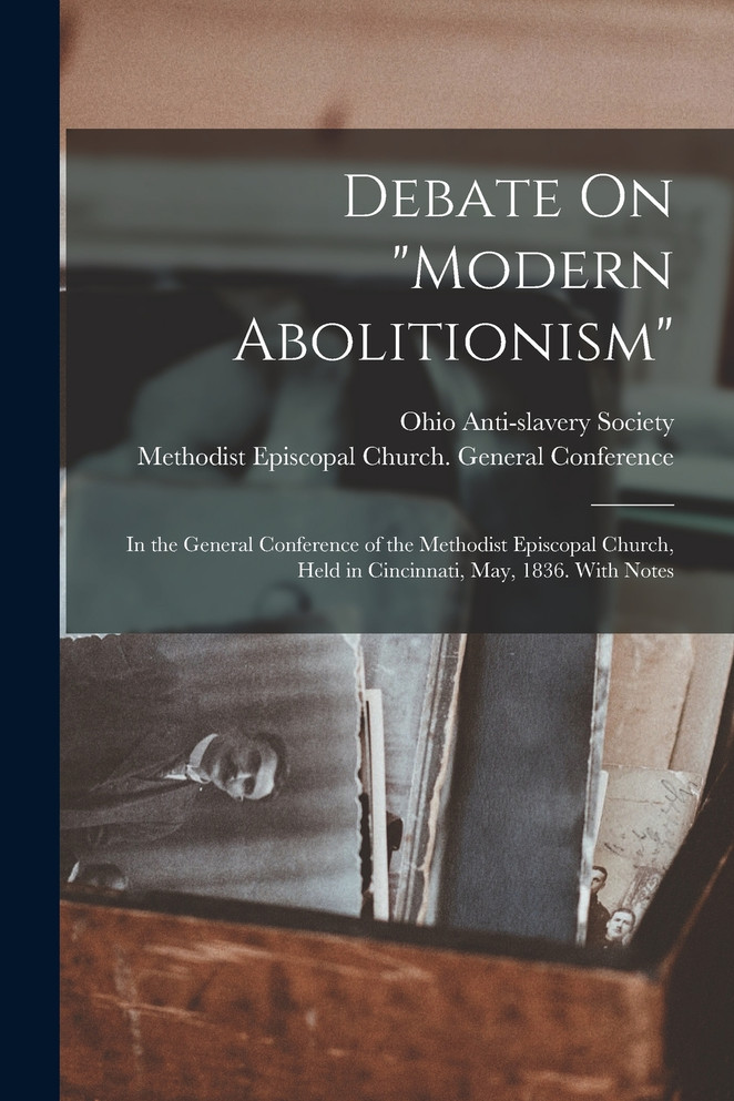 Debate On "Modern Abolitionism"