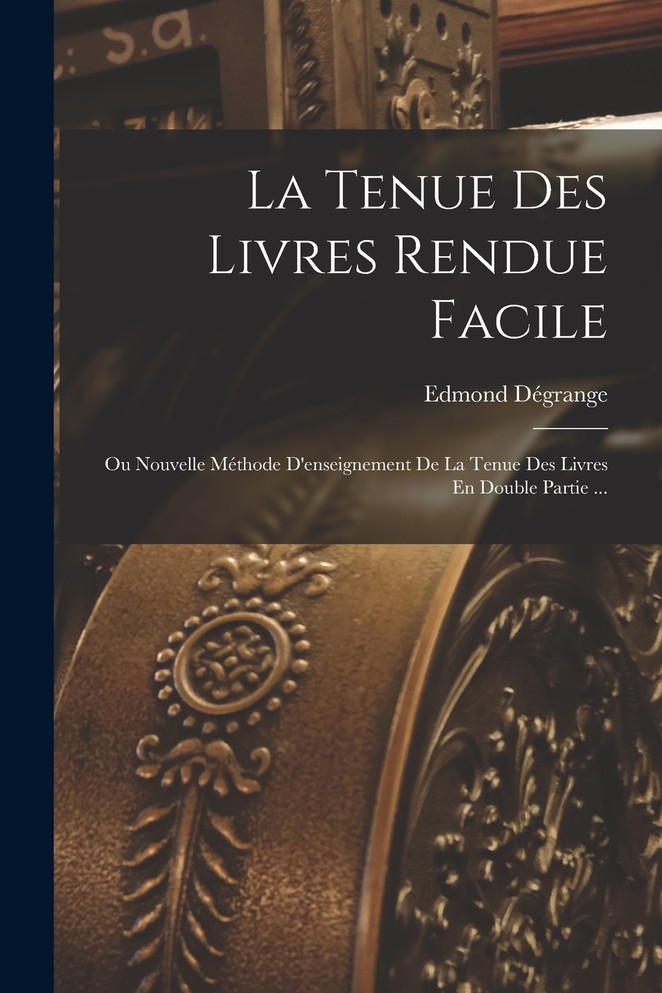 La Tenue Des Livres Rendue Facile