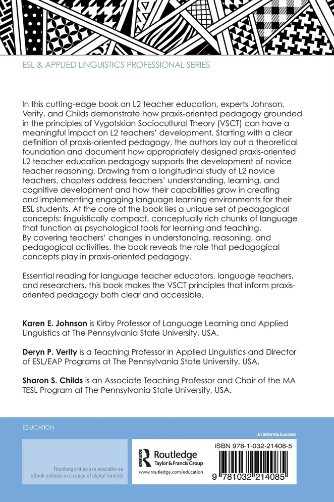 Praxis-oriented Pedagogy for Novice L2 Teachers