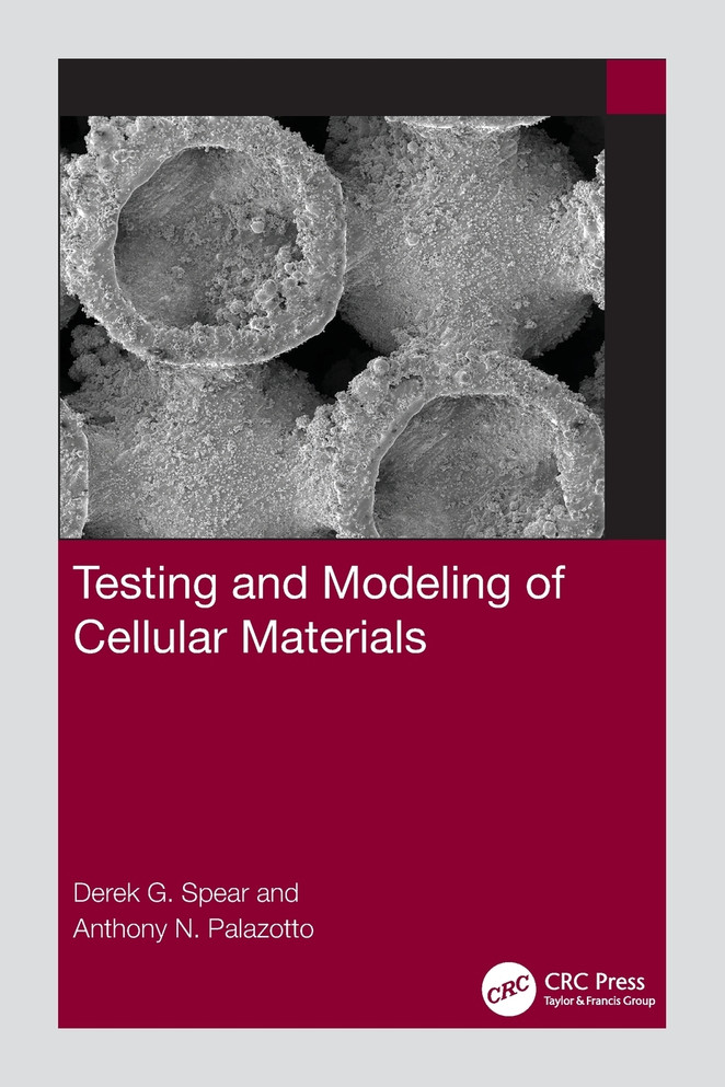 Testing and Modeling of Cellular Materials