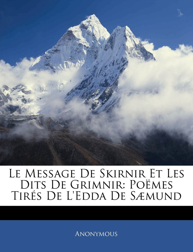 Le Message De Skirnir Et Les Dits De Grimnir