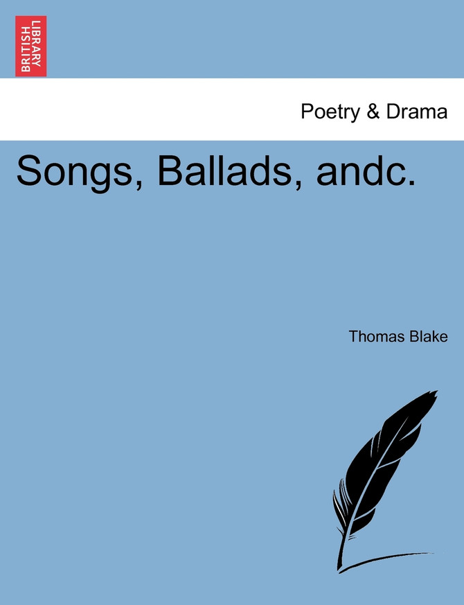 Songs, Ballads, andc.
