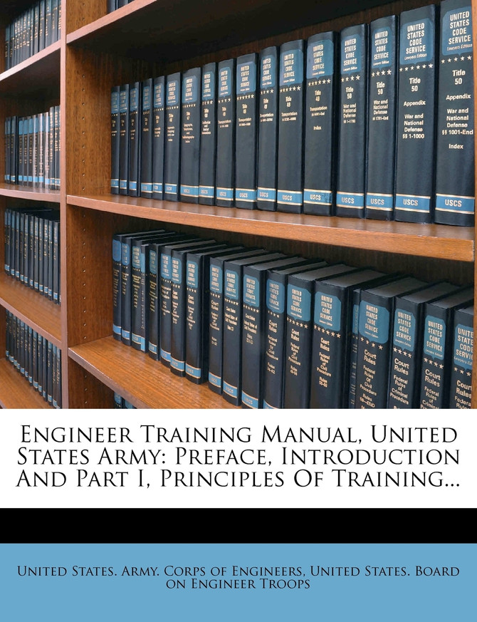 Engineer Training Manual, United States Army