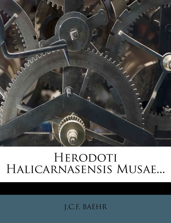 Herodoti Halicarnasensis Musae...