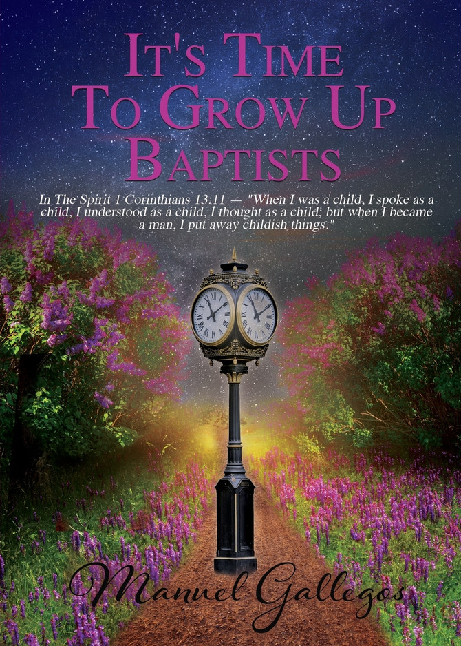 It's Time To Grow Up Baptist