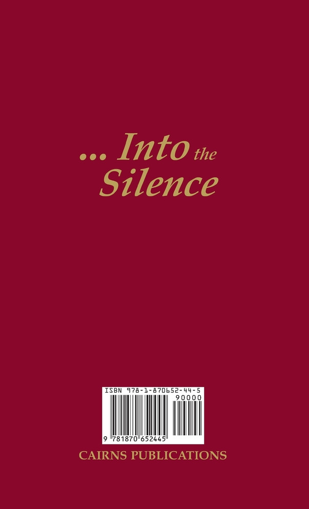 Out of the Silence... into the Silence
