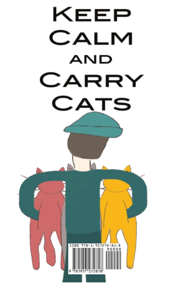 Keep Calm and Carry Cats