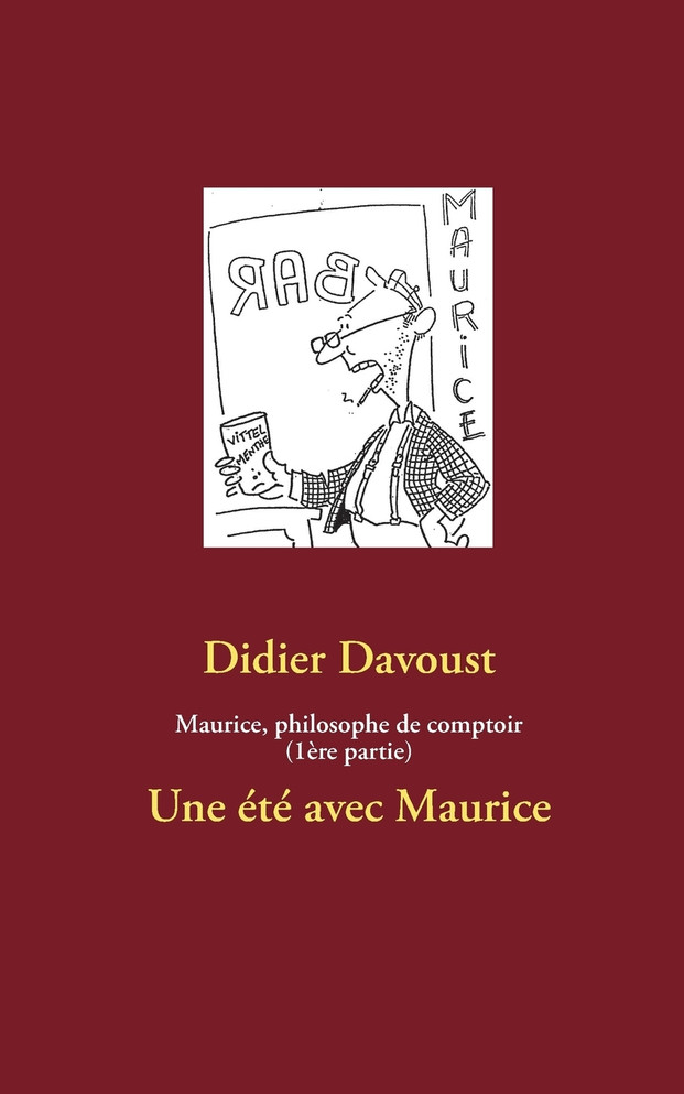 Maurice, philosophe de comptoir (1ère partie)