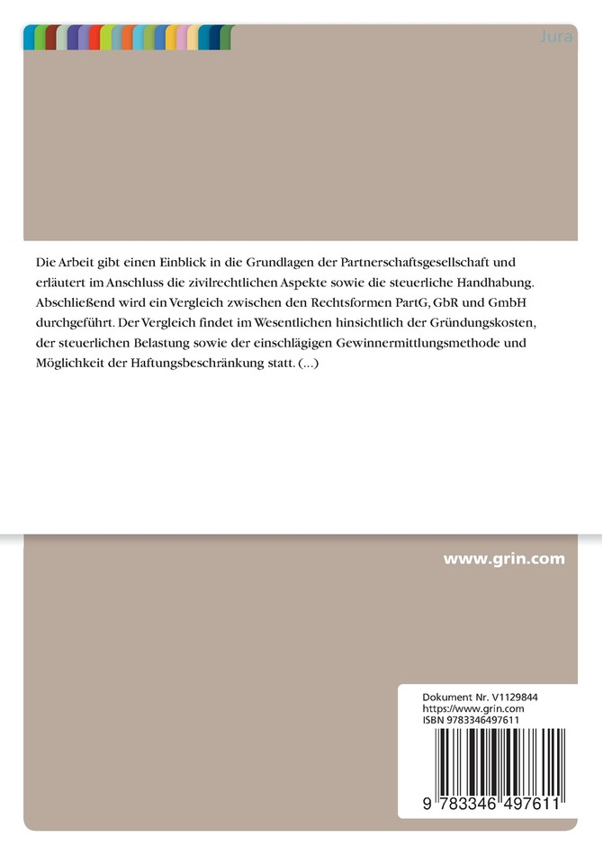 Die Partnerschaftsgesellschaft und ihre zivil- und steuerrechtlichen Aspekte. Eine Rechtsformalternative für freie Berufe?