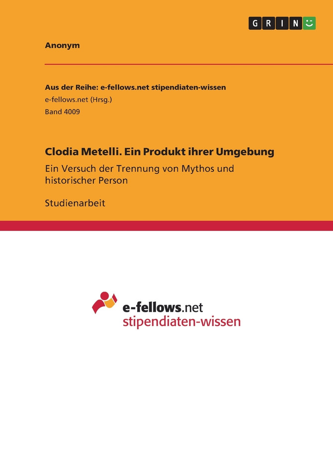 Clodia Metelli. Ein Produkt ihrer Umgebung