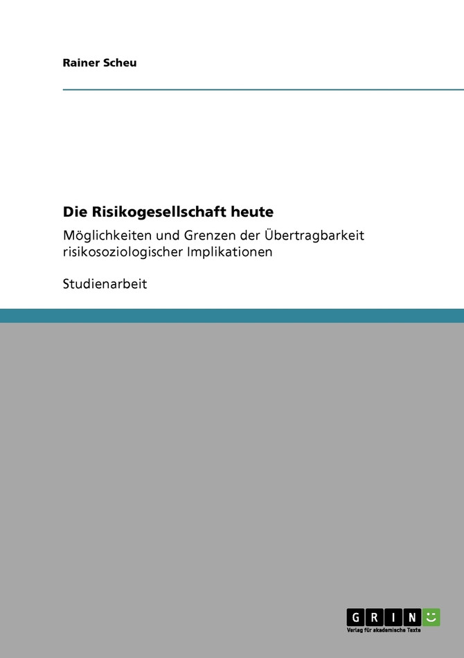 Die Risikogesellschaft heute
