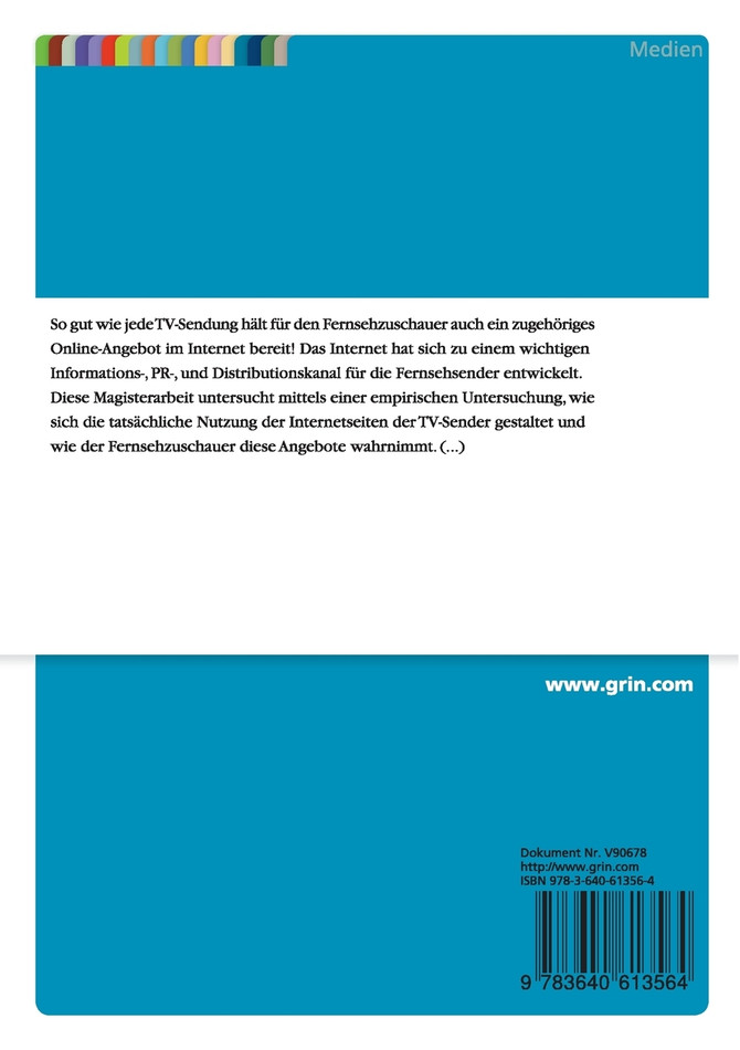 "Weitere Informationen zur Sendung unter www..." - Eine Studie zur Bekanntheit und Akzeptanz der Internetangebote von TV-Sendern