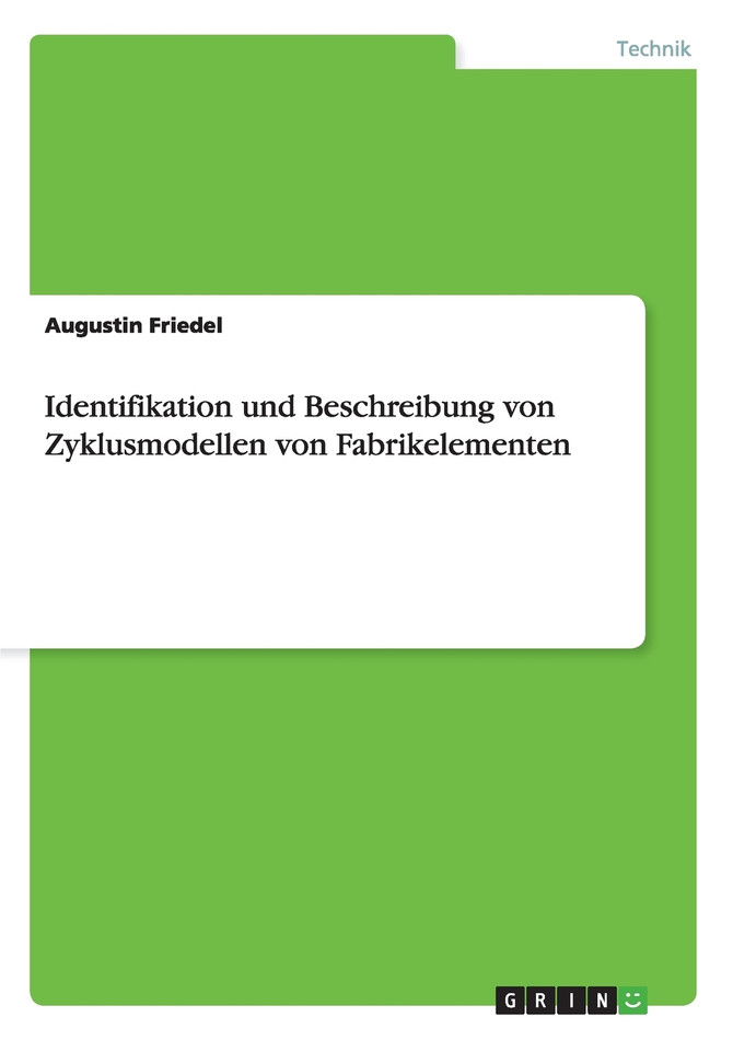 Identifikation und Beschreibung von Zyklusmodellen von Fabrikelementen