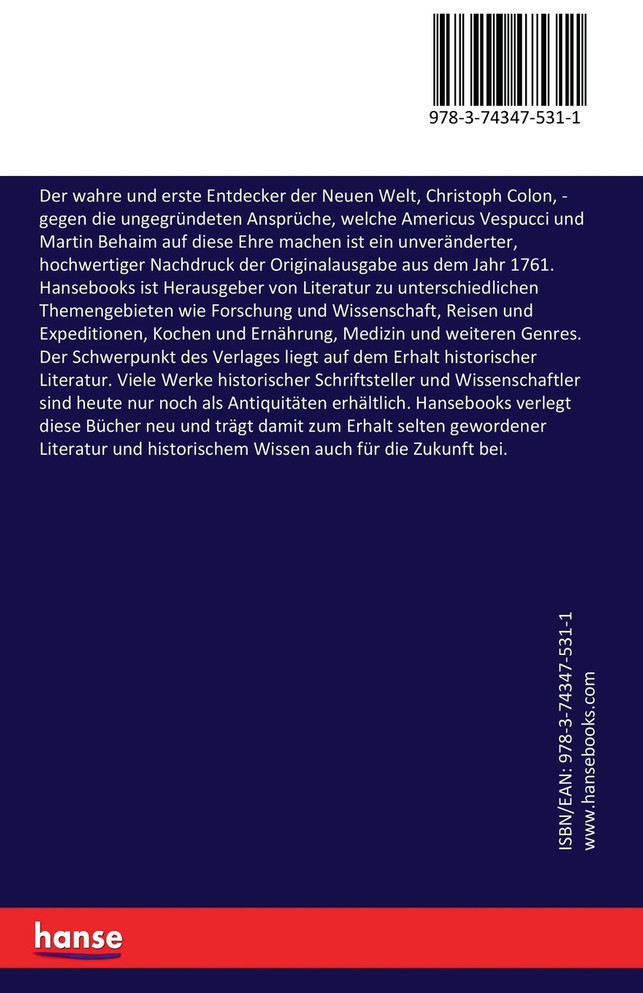 Der wahre und erste Entdecker der Neuen Welt, Christoph Colon,
