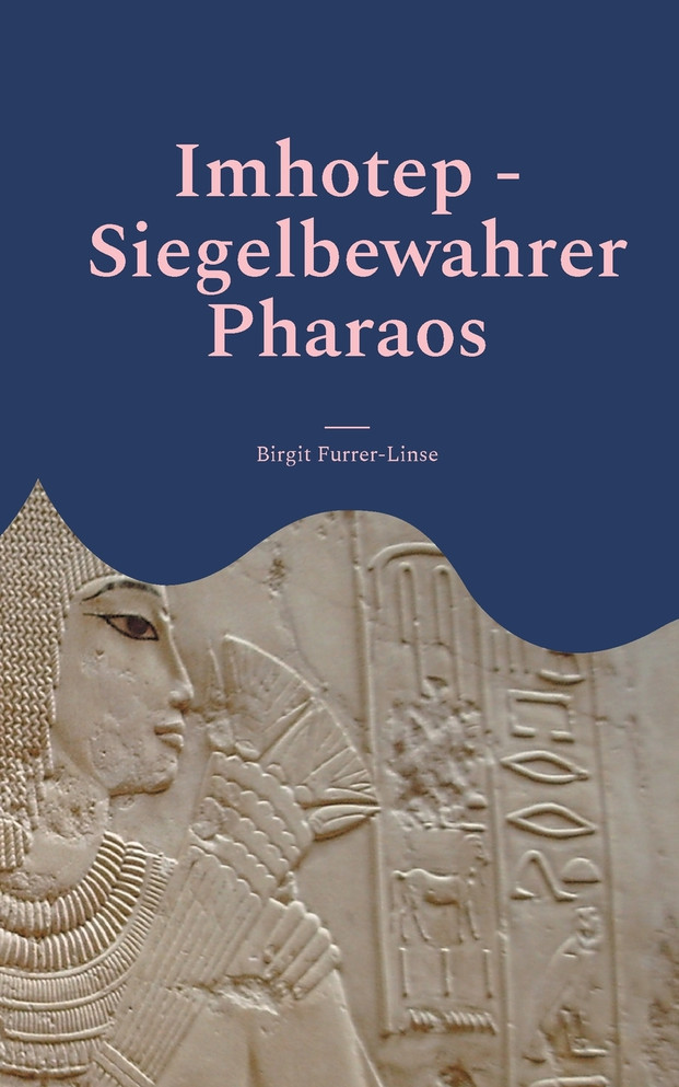 Imhotep - Siegelbewahrer Pharaos