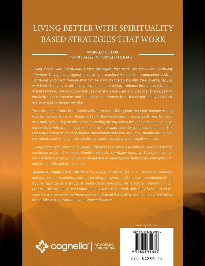 Living Better with Spirituality Based Strategies that Work