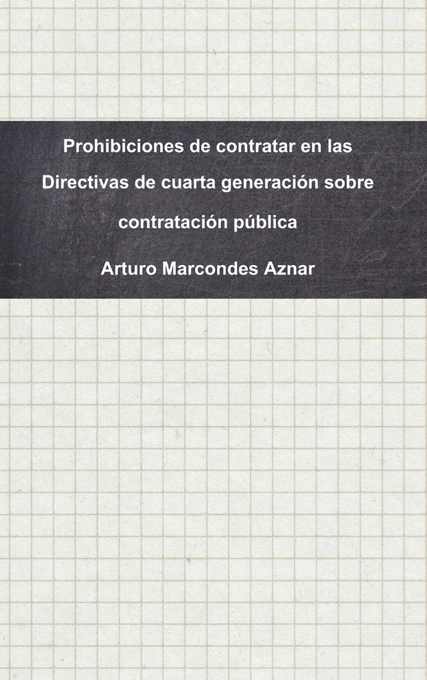 Prohibiciones de contratar en las Directivas de cuarta generación sobre contratación pública