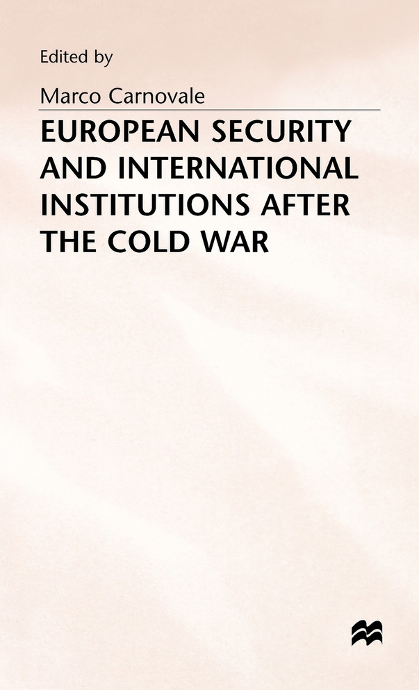 European Security + International Institutions After the Cold War