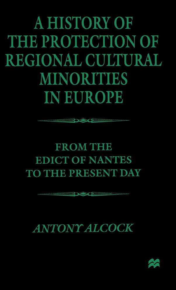 A History of the Protection of Regional Cultural Minorities in Europe
